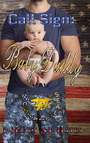 [Navy Seal Liaisons 01] • Call Sign · Baby Daddy (Navy SEAL Liaisons Book 1)